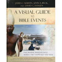 A VISUAL GUIDE TO BIBLE EVENTS – JAMES C. MARTIN, JOHN A. BECK